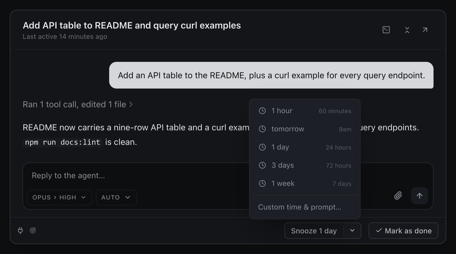 The snooze menu open on a queue card, offering 1 hour, tomorrow at 9am, 1 day, 3 days, 1 week, and a custom time and prompt.
